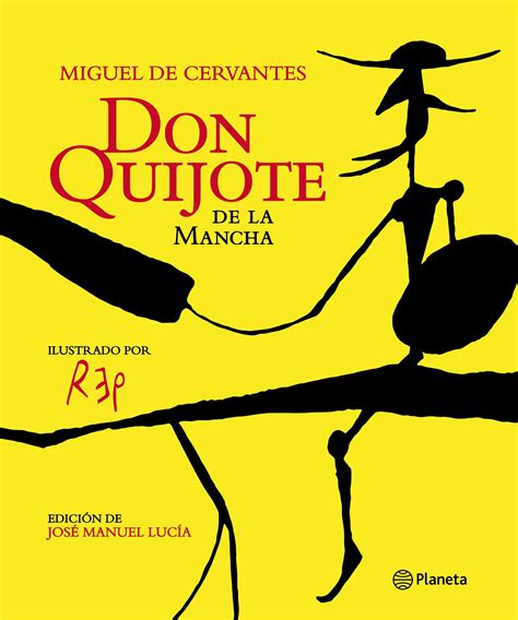Que acabó el valeroso don quijote de la. Don Quijote de la Mancha | Planeta de Libros