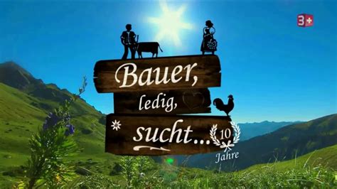 Bauer Ledig Sucht 2018 Best Of Sendung 3 Bauers Best Edition YouTube