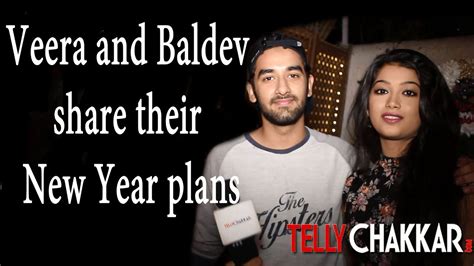 Veera And Baldev Share Their New Year Plans Youtube
