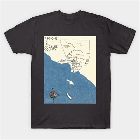 Regions Of Los Angeles County Los Angeles T Shirt Teepublic