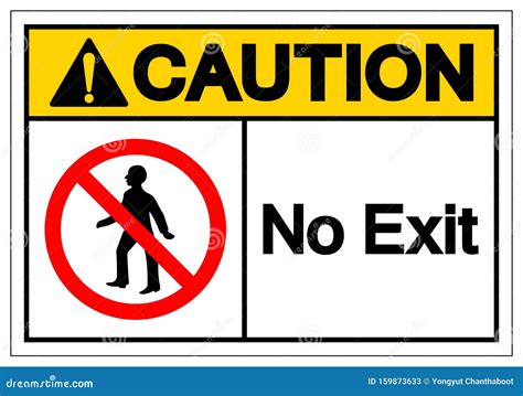 Caution No Exit Symbol Sign Vector Illustration Isolate On White