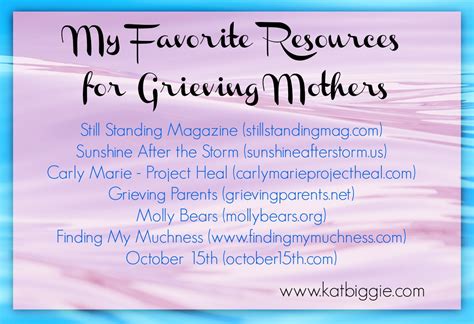 Browse our list for inspiration to show your love. Resources for Grieving Mothers - No Holding Back