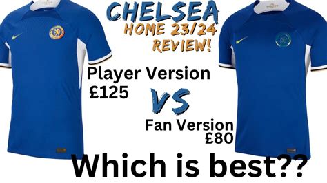 Chelsea Fc Home Shirt 2324 Comparison Review Nike Stadium Fan Player