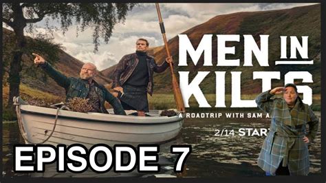 Men In Kilts Episode 7 Youtube