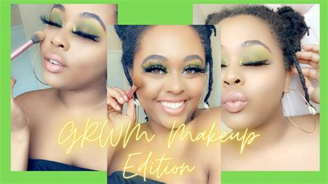 Grwm Makeup Edition Youtube