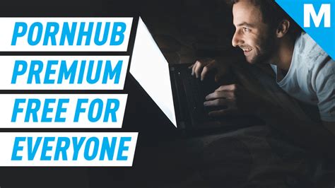 Pornhub Premium Is Now Free For Everyone So Please Stay Home Mashable