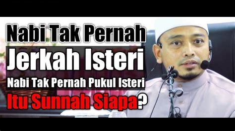 Nabi Tak Pernah Pukul Isteri Ustaz Wadi Annuar Youtube