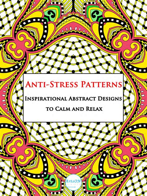 Anti Stress Patterns Inspirational Abstract Designs To Calm And Relax