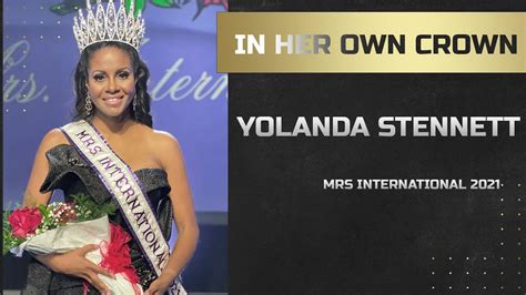In Her Own Crown Mrs International 2021 Yolanda Stennett Youtube