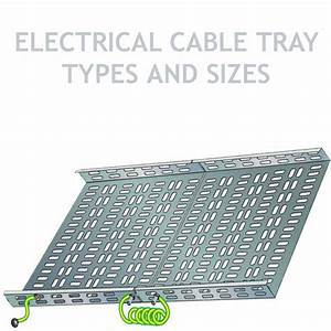 A Guide To Cable Tray Sizes Types And Types Of Trunking