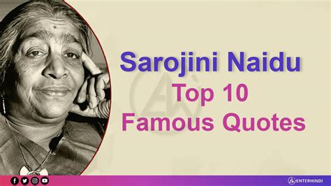 Sarojni Naidu Famous Quotes Top 10