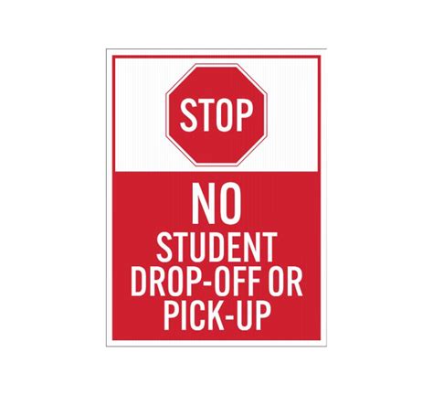 Shop For Stop No Student Drop Off Pick Up Corflute Sign Reflective
