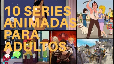Top 10 Series Animadas Para Adultos Que Puedes Ver Este 2020 YouTube
