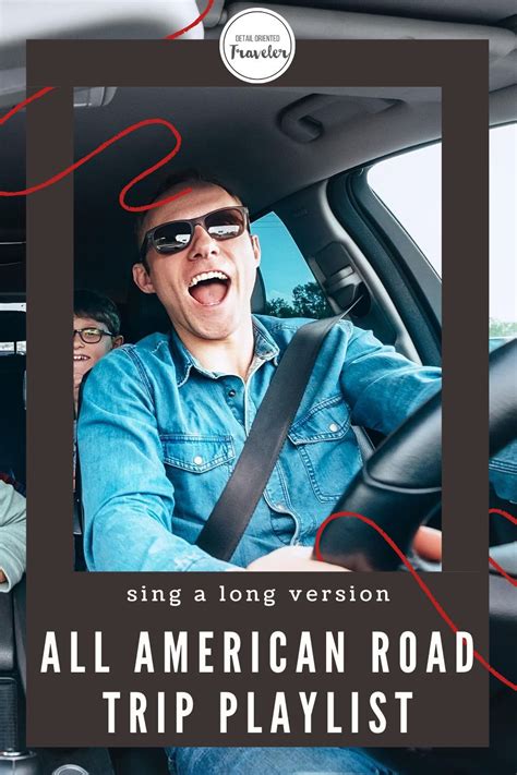 50 Fun Songs For Your All American Road Trip Playlist Detail Oriented