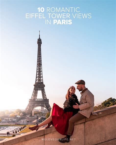 10 Romantic Eiffel Tower Views In Paris We Love Our Life
