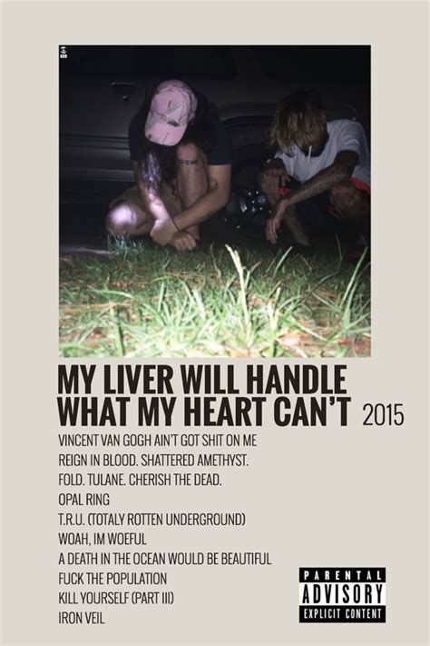 My Liver Will Handle What My Heart Cant Music Poster Movie Posters