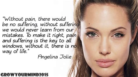 Grow Your Mind Top 10 Most Popular Angelina Jolie Quotes