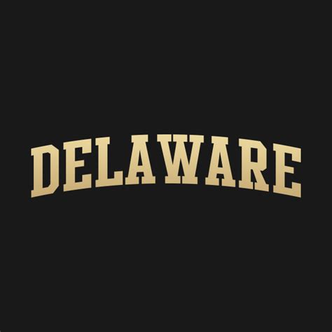 Delaware Delaware T Shirt Teepublic