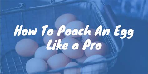 How To Poach An Egg Like A Pro Restaurant Meal Prices