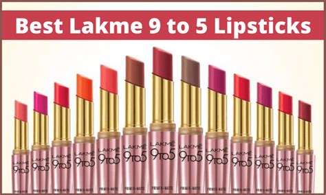 Best Lakme 9 To 5 Lipsticks For 2023 Top Lip Colors