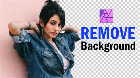 Affinity Photo Remove Background 2021 Delete Photo Background In