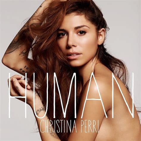 Christina Perri To Release Human New Single From Upcoming Second Album ~ Kernel S Corner