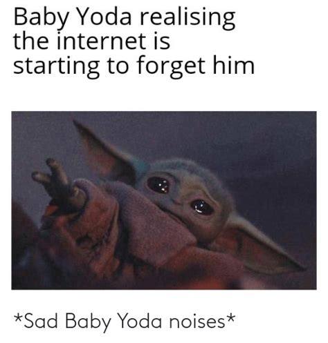 25 Best Memes About Sad Baby Sad Baby Memes