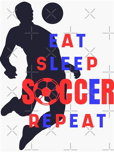 Eat Sleep Soccer Repeat Sport Sticker By Kenbkk Redbubble