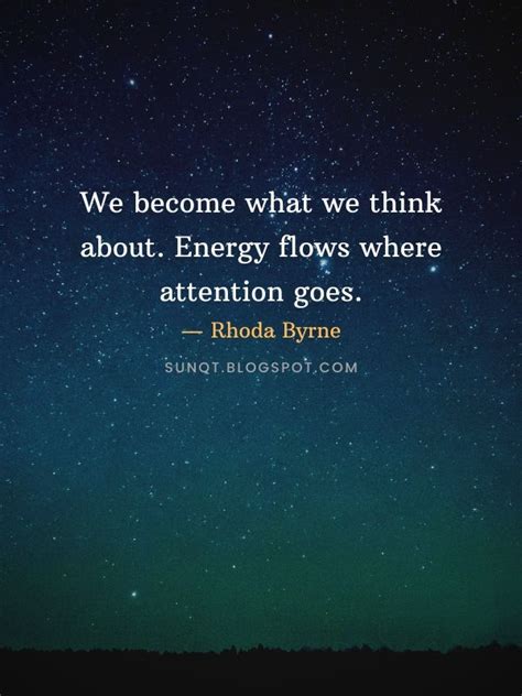 We Become What We Think About Energy Flows Where Attention Goes