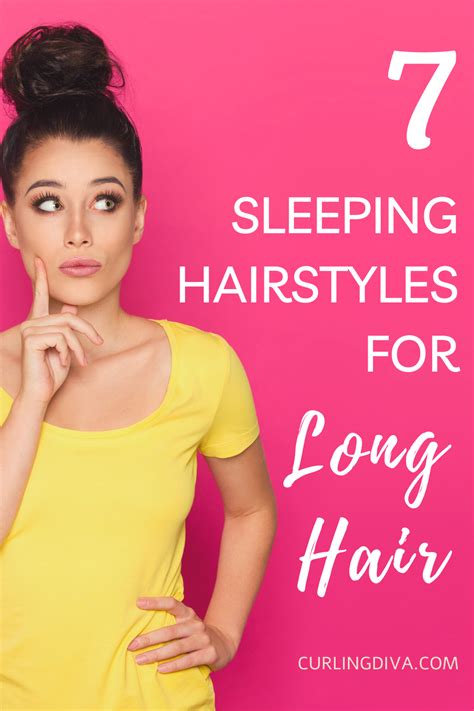 7 Sleeping Hairstyles For Long Hair Long Hair Styles Sleep