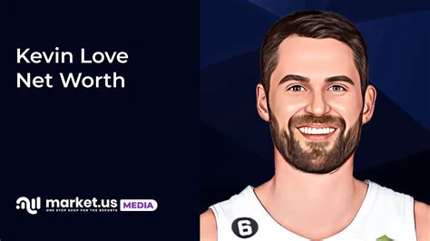 Kevin Love Net Worth Updated TheCelebWealth