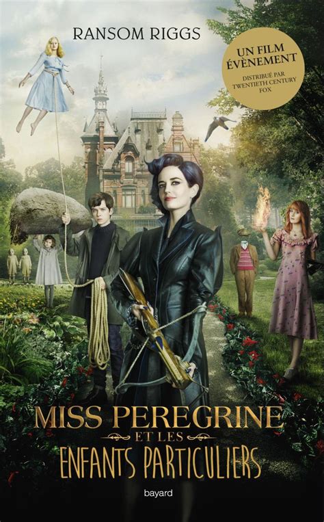 Miss Pérégrine De Tim Burton Le Livre Qui A Inspiré Le Film