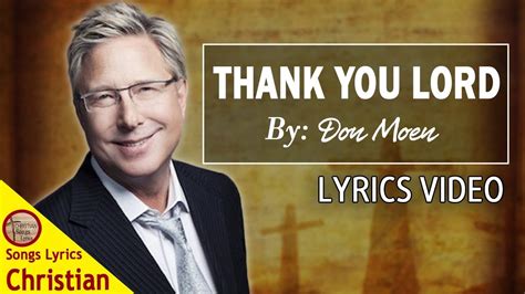 Don Moen Thank You Lord With Lyrics Top Christian Songs Praise