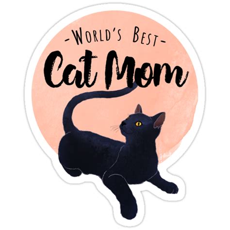 Worlds Best Cat Mom Stickers By Kissedawake Redbubble