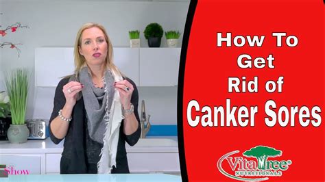 How To Get Rid Of Canker Sores How Treat Canker Sores Fast Vitalife