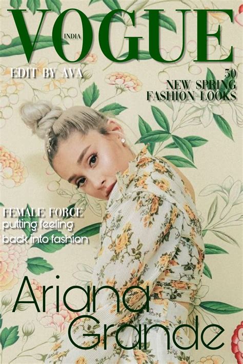 Ariana Grande Vogue Magazine Cover By Edit By Ava Vogue Magazine Covers Ariana Grande Cute