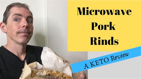 Other's will add pork rinds, but they're missing the point. Lowrey's microwave pork rinds - a KETO review - YouTube