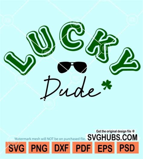 Lucky Dude Svg Mister Lucky Svg Clover Leaf Svg Shamrock Svg St Patricks Day Shirt Svg