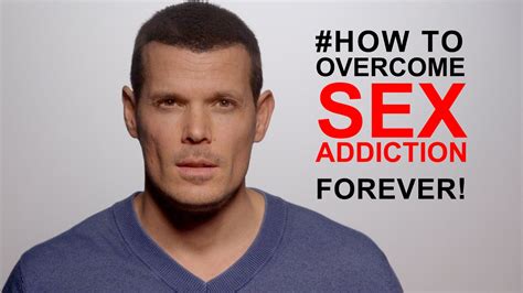 How To Overcome A Sex Addiction 1 Real Cause Revealed Here Youtube
