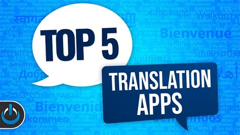 Top 5 Translation Apps 🗣🌏 Youtube