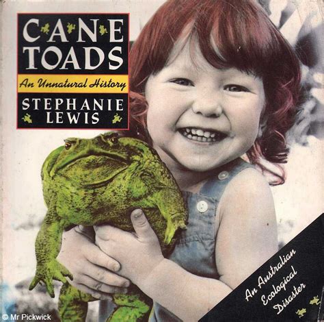 Stephanie Lewis Cane Toads An Unnatural History 1st Ed Sc Book Ebay