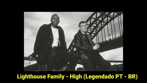 Top 10 lighthouse family lyrics. Lighthouse Family - High (Legendado PT-BR) - YouTube