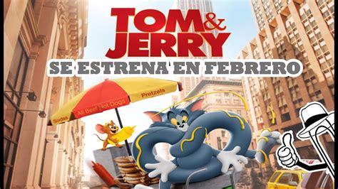 El Live Action De Tom Y Jerry Revela Fecha De Estreno Youtube