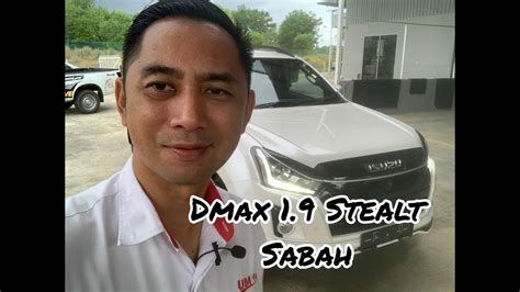 Isuzu Dmax 19 Stealth Sabah Youtube