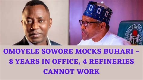 Omoyele Sowore Blasts Buhari Says He And His Goons Are Wicked People