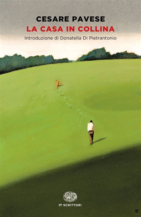 Corrado passe son temps à fuir car il cherche justement à rattraper ce temps qui fuit. La casa in collina, Cesare Pavese. Giulio Einaudi Editore ...