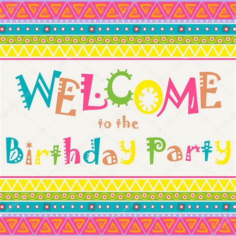 Welcome To The Birthday Party — Stock Vector © Ollevita 55385537