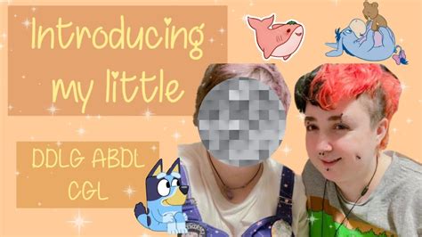 introducing my little ddlg abdl cgl youtube