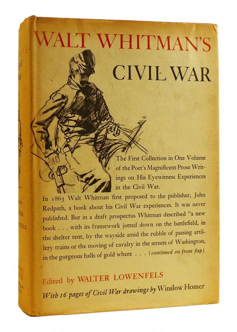 Walt Whitmans Civil War Walter Lowenfels Walt Whitman First
