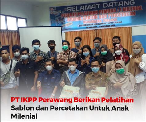 PT Indah Kiat Pulp And Paper IKPP Memberikan Pelatihan Sablon Dan